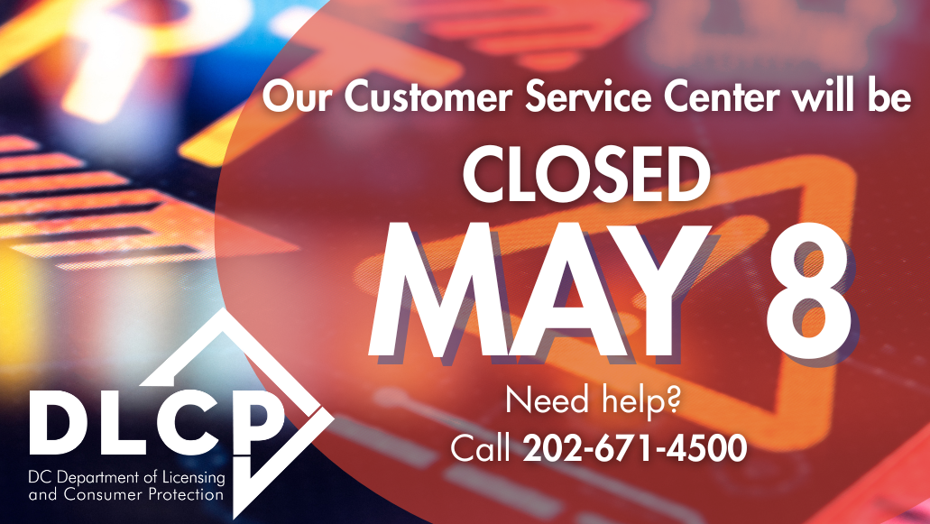 DLCP Business Center In-Person Closure for May 8