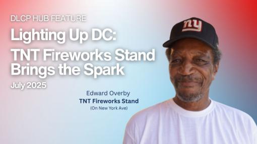 Lighting Up DC: Edward Overby’s TNT Fireworks Stand Brings the Spark Lighting Up DC: Edward Overby’s TNT Fireworks Stand Brings the Spark