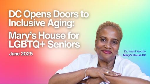 Mary’s House for Older Adults: A Place to Age with Pride Mary’s House for Older Adults: A Place to Age with Pride